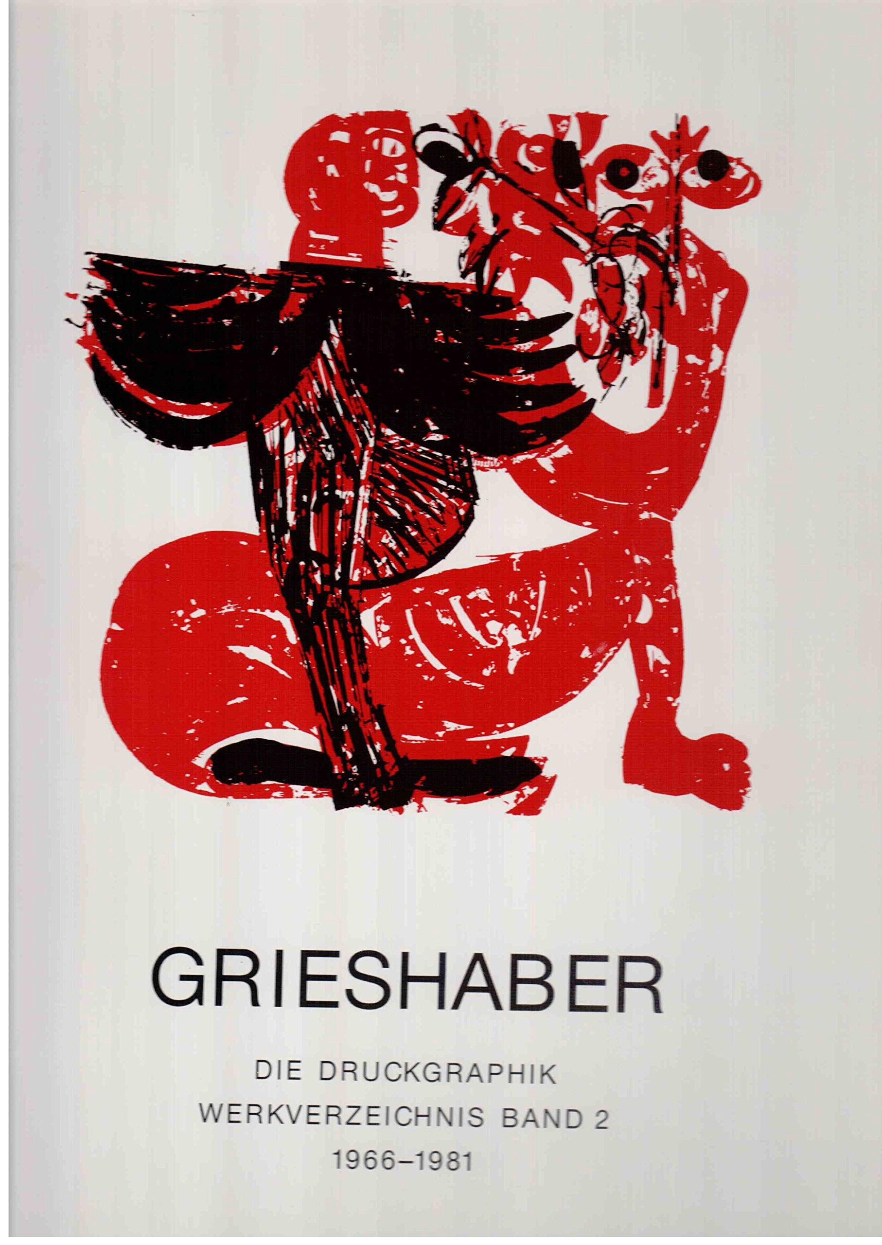 Grieshaber, Die Druckgraphik, Werkverzeichnis, in 2 Bdn., Bd.2, 1966-1981 Film, Art & Culture