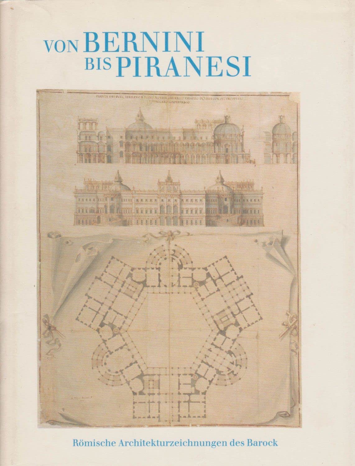 Von Bernini bis Piranesi.: Römische Architekturzeichnungen des Barock Foreign Languages ​​& Dictionaries