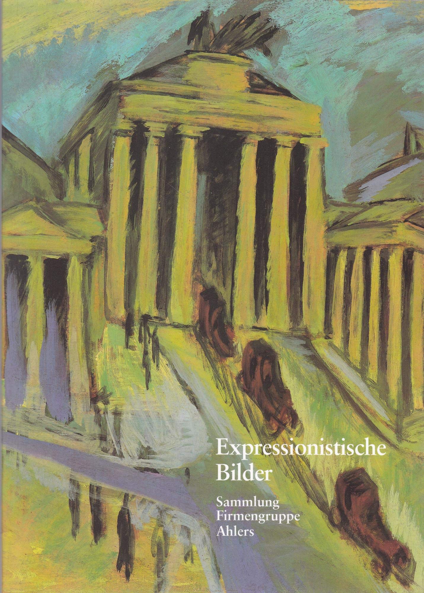 Expressionistische Bilder. Sammlung Firmengruppe Ahlers Film, Art & Culture