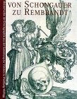Von Schongauer Zu Rembrandt Film, Art & Culture