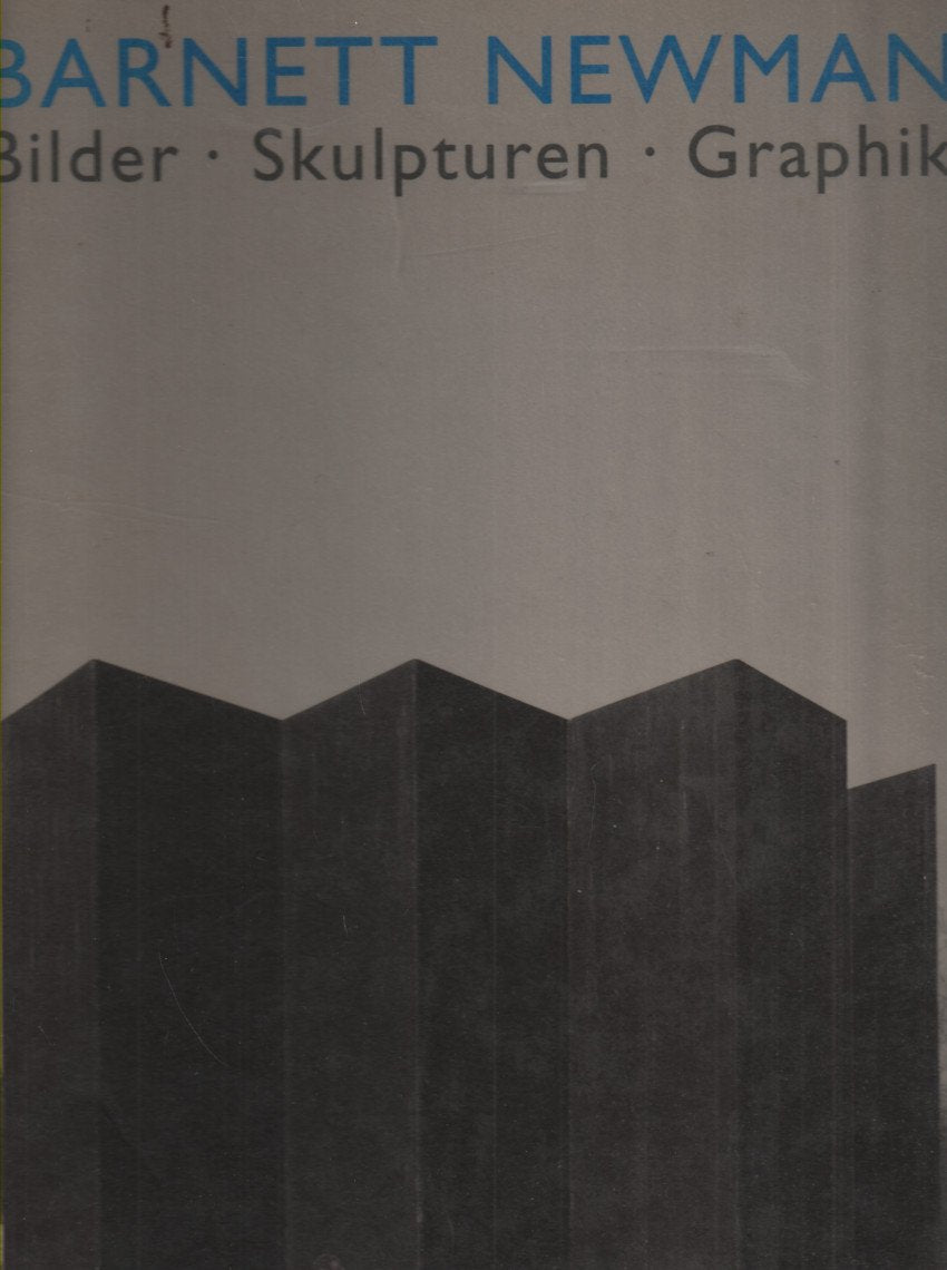 Barnett Newman Bilder : Skulpturen : Graphik Film, Art & Culture