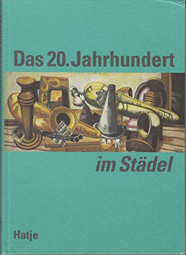 Das 20. Jahrhundert im Städel: Bestandskatalog Film, Art & Culture