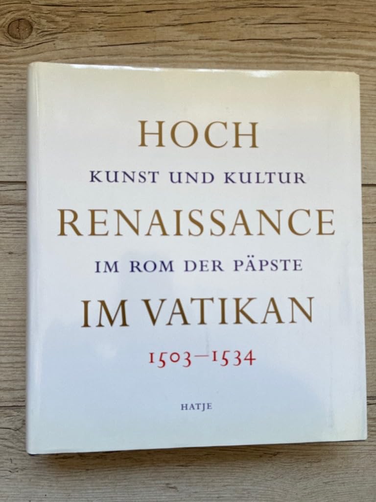 Hochrenaissance im Vatikan 1503-1534: Kunst und Kultur im Rom der Päpste Foreign Languages ​​& Dictionaries
