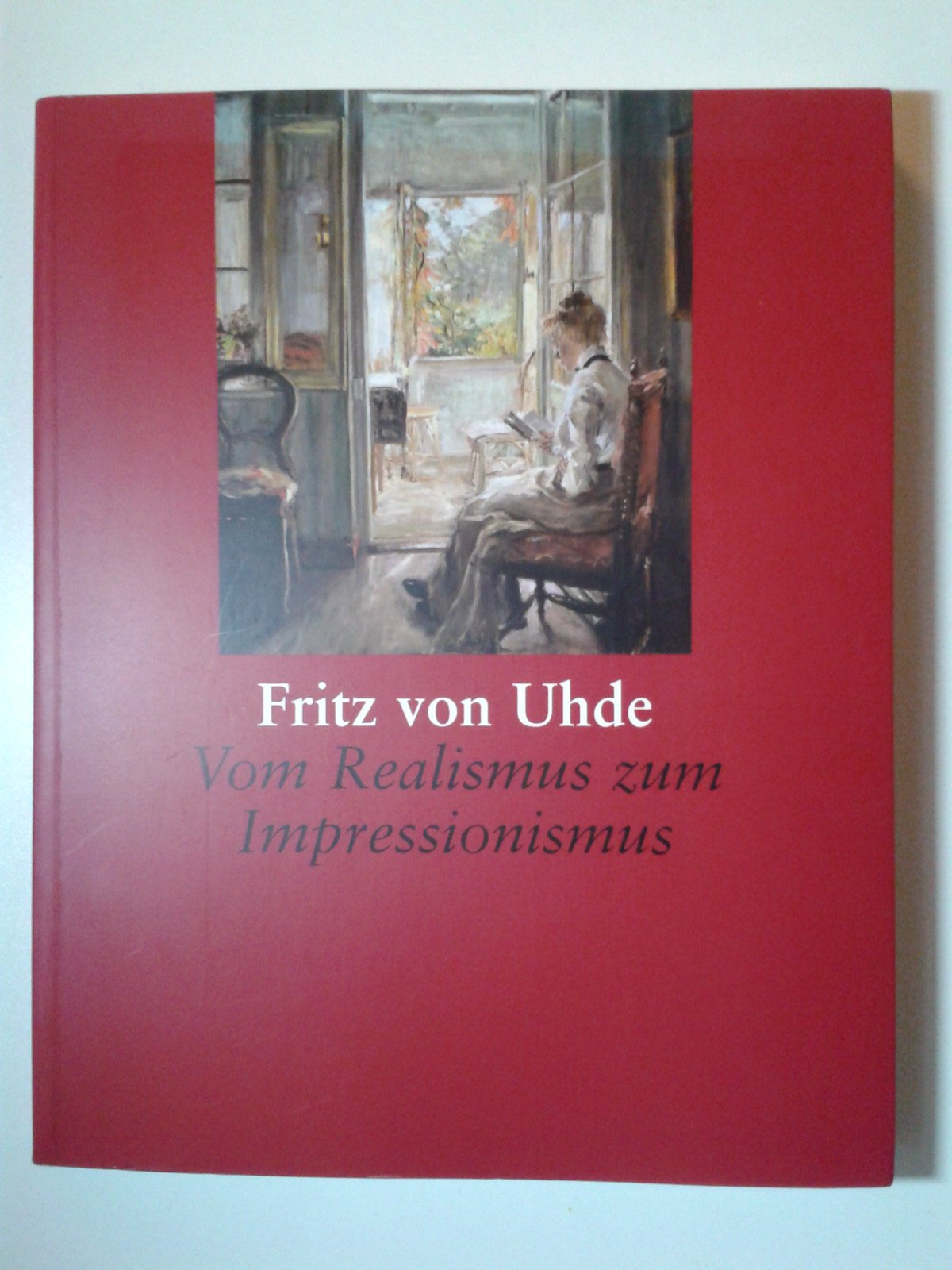 Fritz Von Uhde-Vom Realismus zum Impressionismus Film, Art & Culture