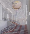 Der Dichterfürst und seinen Architekten: Das Weimarer Residenzschlob vom Mittelalter bis zum Anfang des 19. Jahrhunderts Architecture