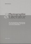 Photographie und Literatur: zur photographischen Wahrnehmung in der deutschsprachigen Literatur des neunzehnten Jahrhunderts Photography