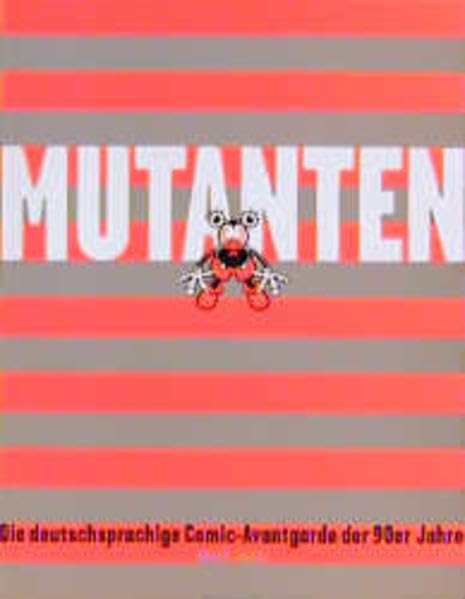 Mutanten: die deutschsprachige Comic-Avantgarde der 90er Jahre Manga