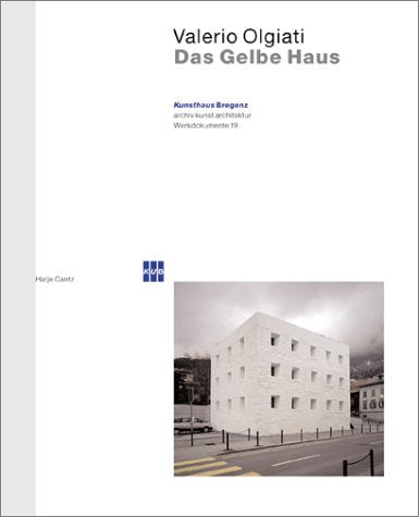 Das gelbe Haus: The Yellow House (Werkdokumente S., Band 19) Architecture