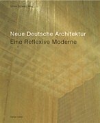 Product Image: Neue Deutsche Architektur: Eine Reflexive Moderne