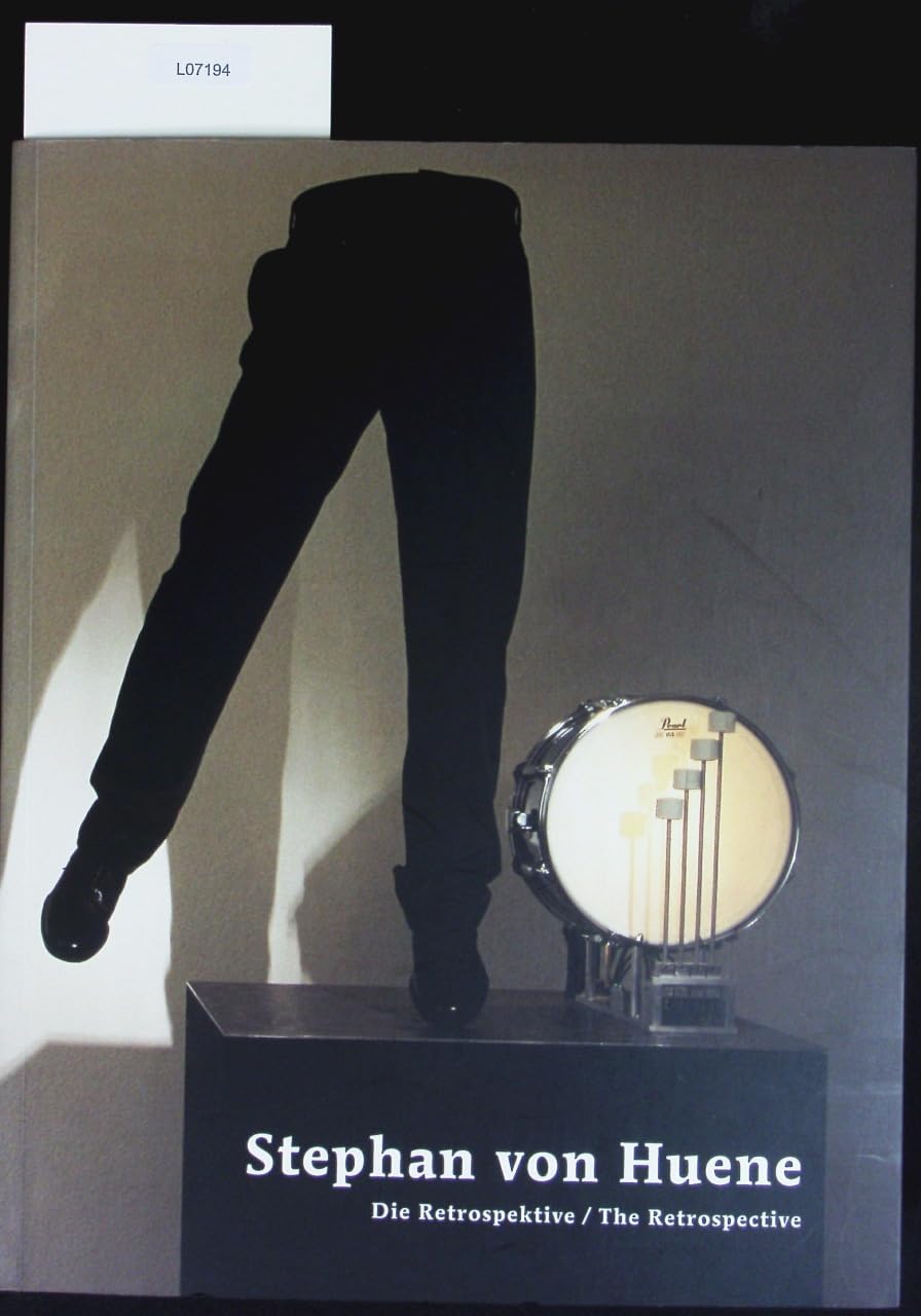 Stephan von Huene 1962-2000 : Catalogue Raisonne Film, Art & Culture