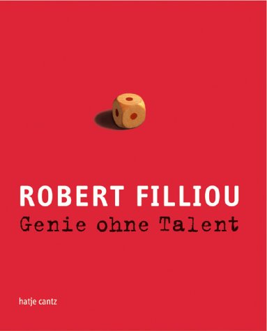 Robert Filliou, Genie ohne Talent. Art & Literature