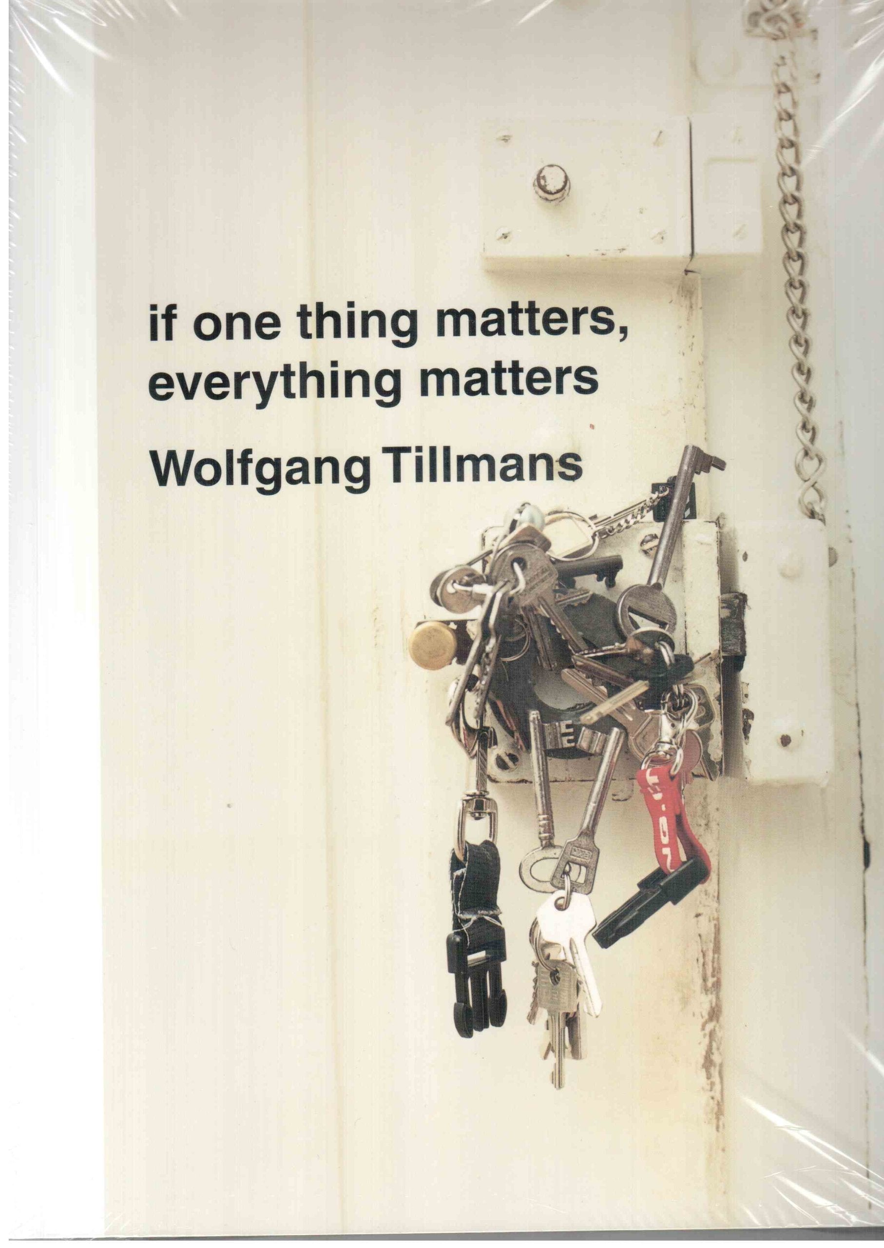 Wolfgang Tillmans: If one thing matters,everything matters Film, Art & Culture