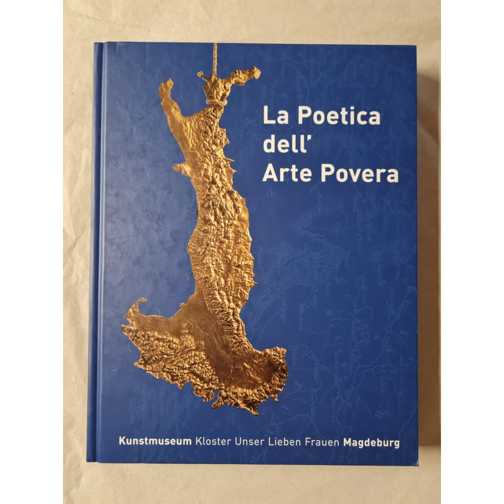 La Poetica dell' Arte Povera. Italienische Kunst der 30er und 70er Jahre Film, Art & Culture