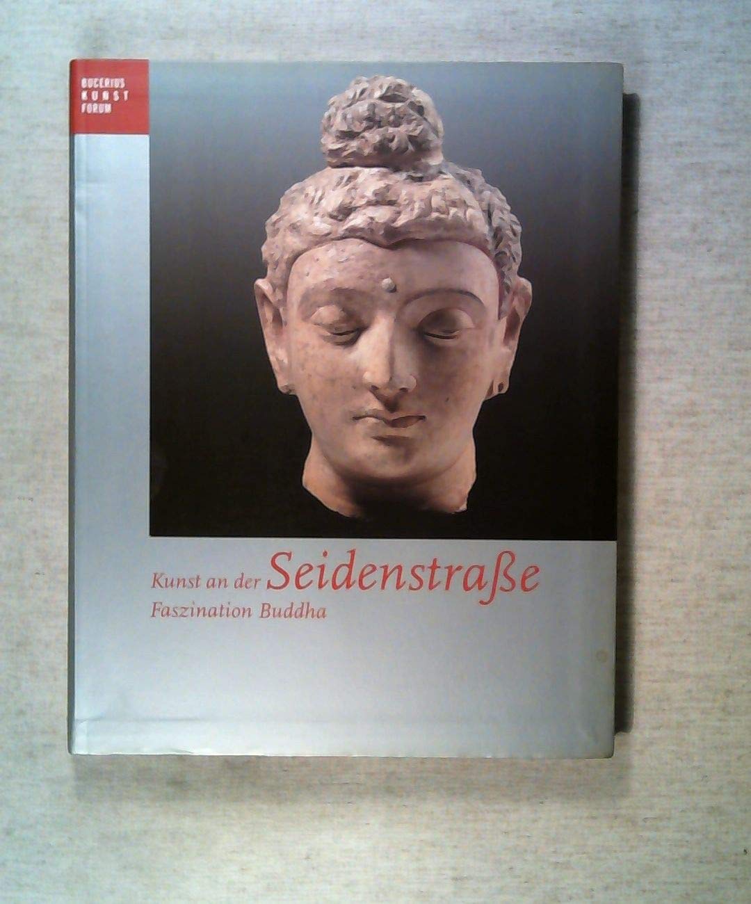 Kunst an der Seidenstraße, Faszination Buddha Film, Art & Culture