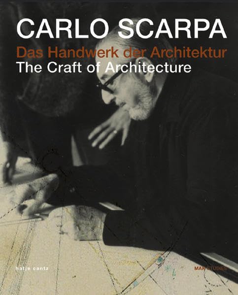 Carlo Scarpa : The Craft of Architecture Architecture