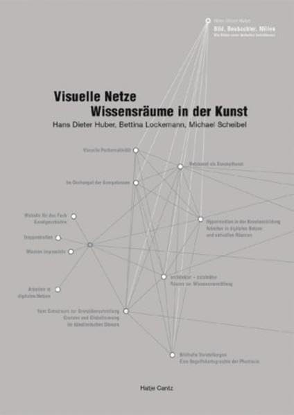 Visuelle Netze. Wissensräume in der Kunst Film, Art & Culture