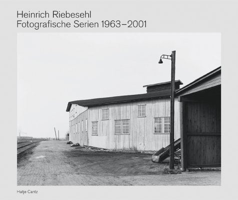 Heinrich Riebesehl - Fotografische Serien 1963-2001. Film, Art & Culture
