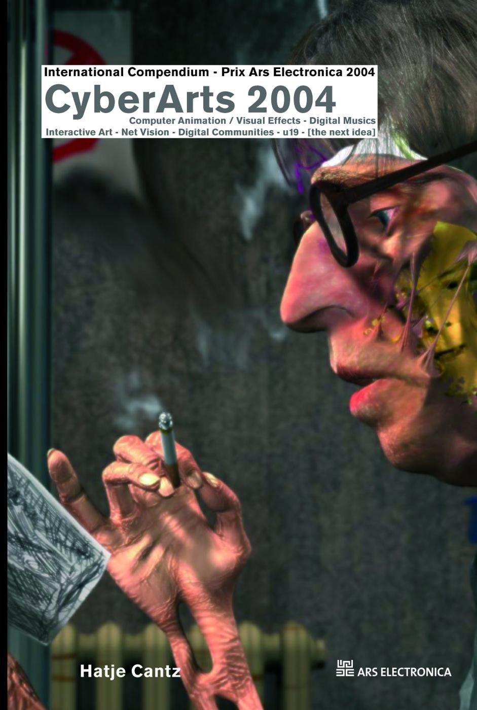 Cyberarts 2004. International Compendium. Prix Electronica, DVD-ROM u. CD-ROM Film, Art & Culture