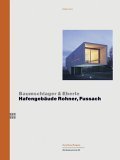 Baumschlager Eberle : Hafengebdude Rohner, Fussach Architecture