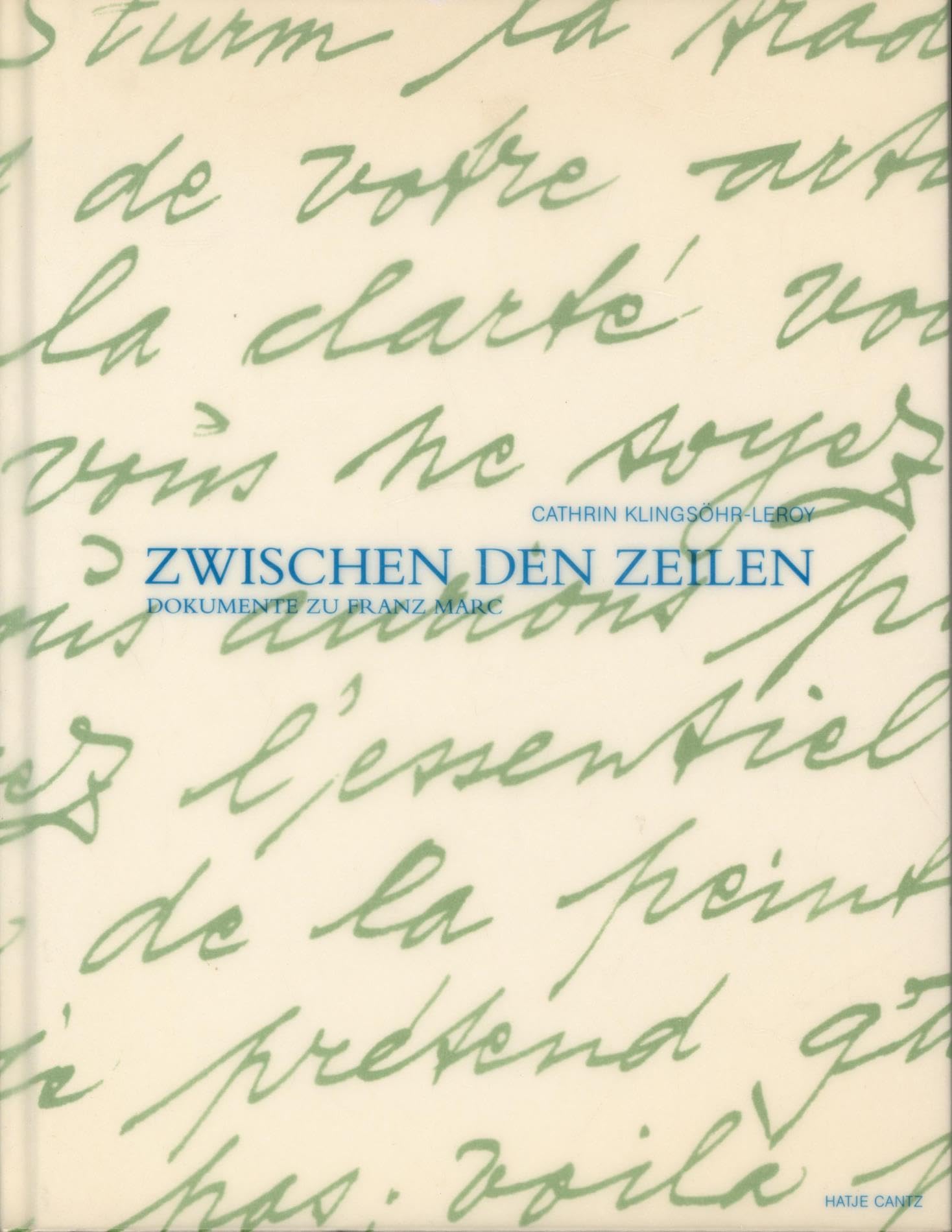 Zwischen den Zeilen.: Dokumente zu Franz Marc book