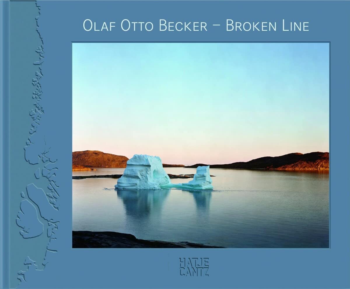 Olaf Otto Becker - Broken Line: Greenland 2003-2006 (Fotografie) Travel
