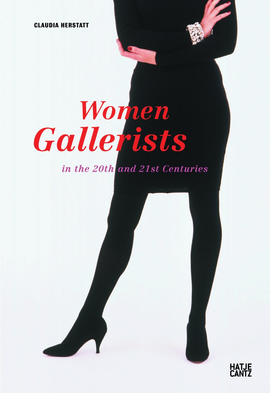 Women Gallerists in the 20th and 21st Centuries Film, Art & Culture