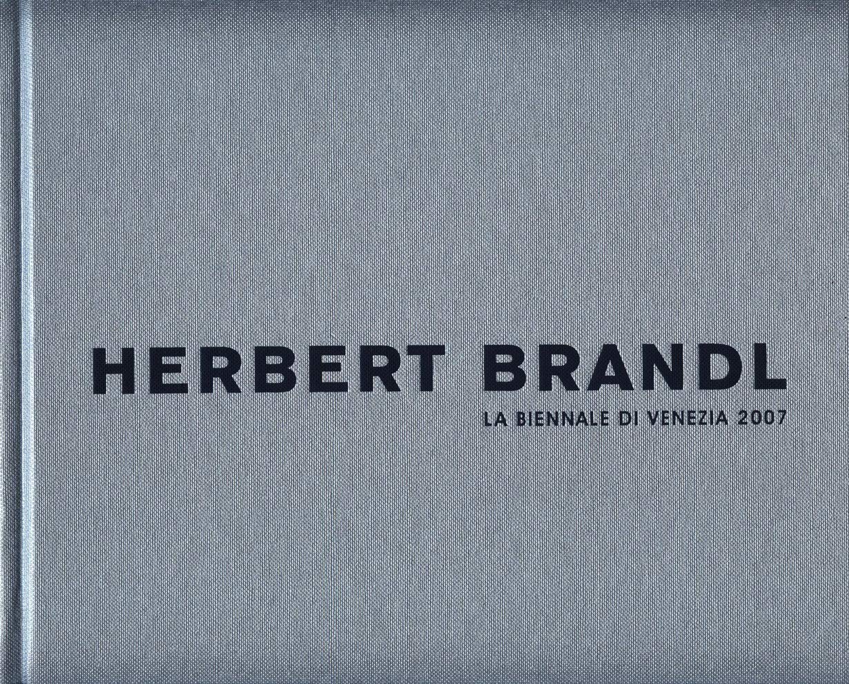 Herbert Brandl: La Biennale di Venezia 2007 Film, Art & Culture