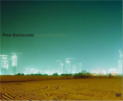 Product Image: Peter Bialobrzeski Lost in Transition