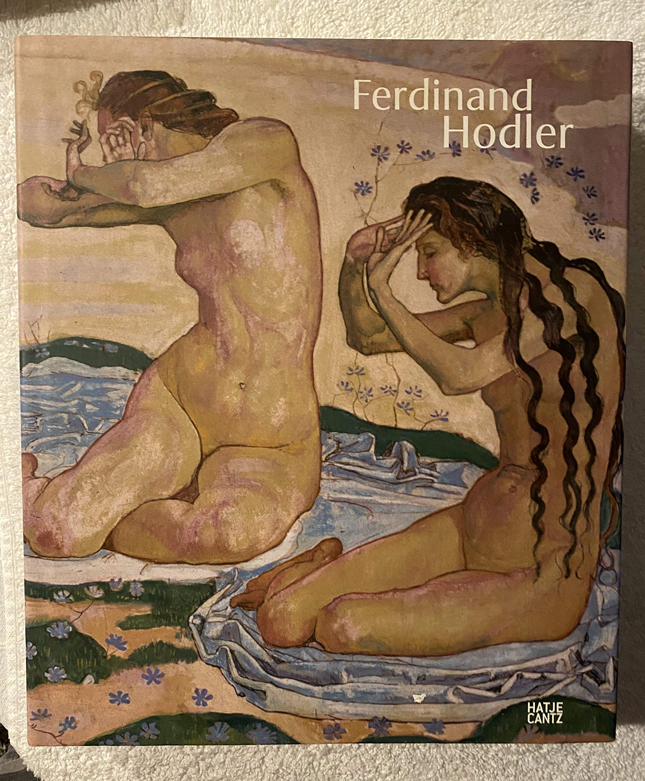 Ferdinand Hodler: A Symbolist Vision (Klassische Moderne) Social Sciences