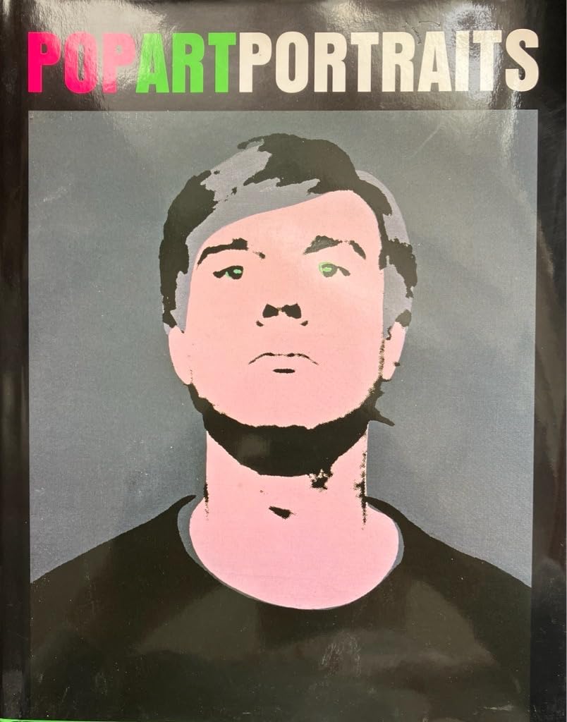 Pop Art Portraits: Katalog zur Ausstellung in der National Portrait Gallery, London, 2007/2008 und in der Staatsgalerie Stuttgart, 2008 Film, Art & Culture