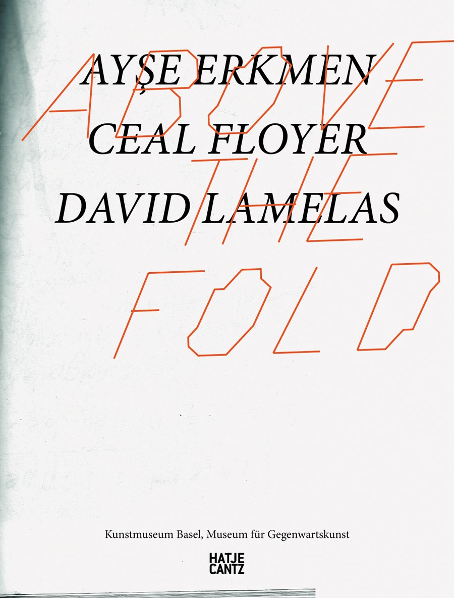 Above the Fold: Ayse Erkmen, Ceal Floyer, David Lamelas Social Sciences