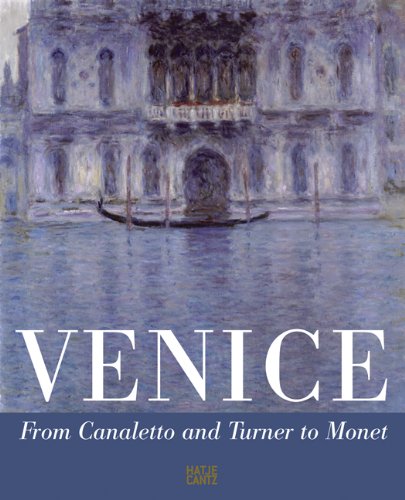 Venice From Canaletto and Turner to Monet Social Sciences