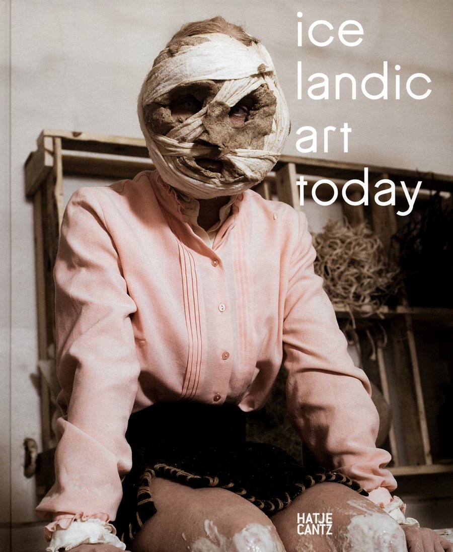 Icelandic Art Today: Hrsg.: CIA.IS - Center for Icelandic Art. Hrsg.: National Gallery of Iceland Film, Art & Culture