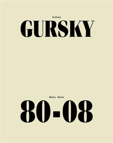 Andreas Gursky Works 80-08 Film, Art & Culture