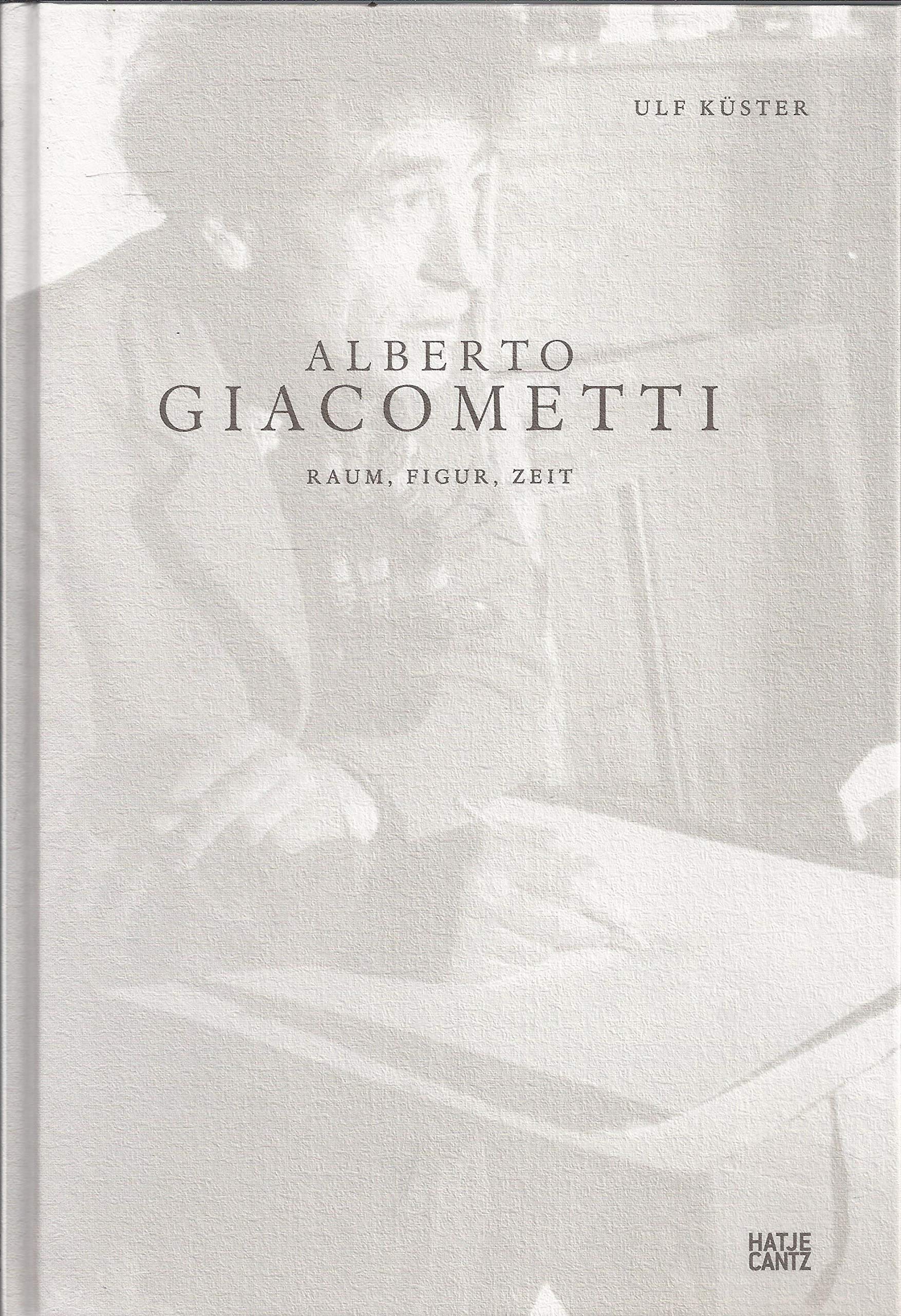 Alberto Giacometti: Raum, Figur, Zeit (Kunst zum Lesen) Film, Art & Culture