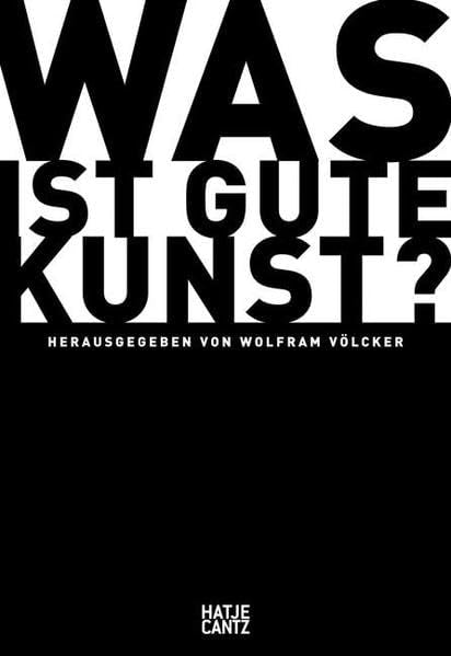 Was ist gute Kunst?: Vorw.: Gerard A.Goodrow Film, Art & Culture
