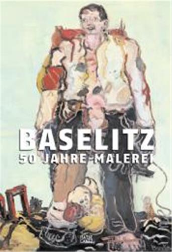 Product Image: Baselitz 50 Jahre Malerei