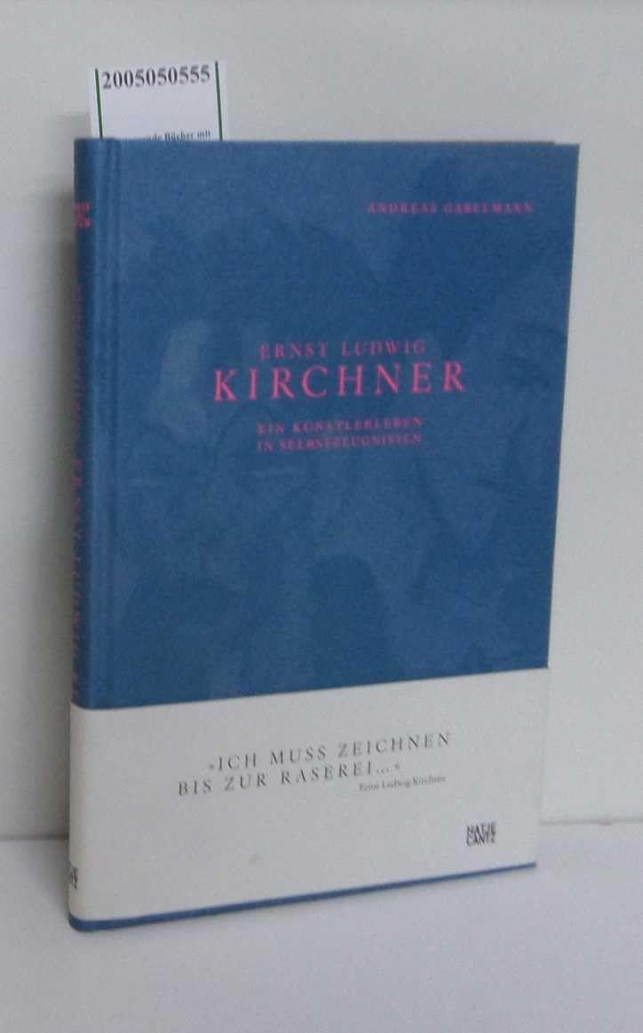 Ernst Ludwig Kirchner: Sein Leben in Selbstzeugnissen: Ein Künstlerleben in Selbstzeugnissen Film, Art & Culture