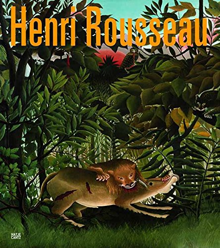 Henri Rousseau: Katalog zur Ausstellung: Fondation Beyeler, Riehen/Basel, 2010 Film, Art & Culture