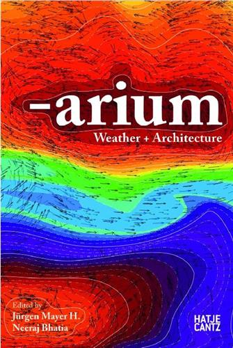 Arium Weather and Architecture Geology & Geography
