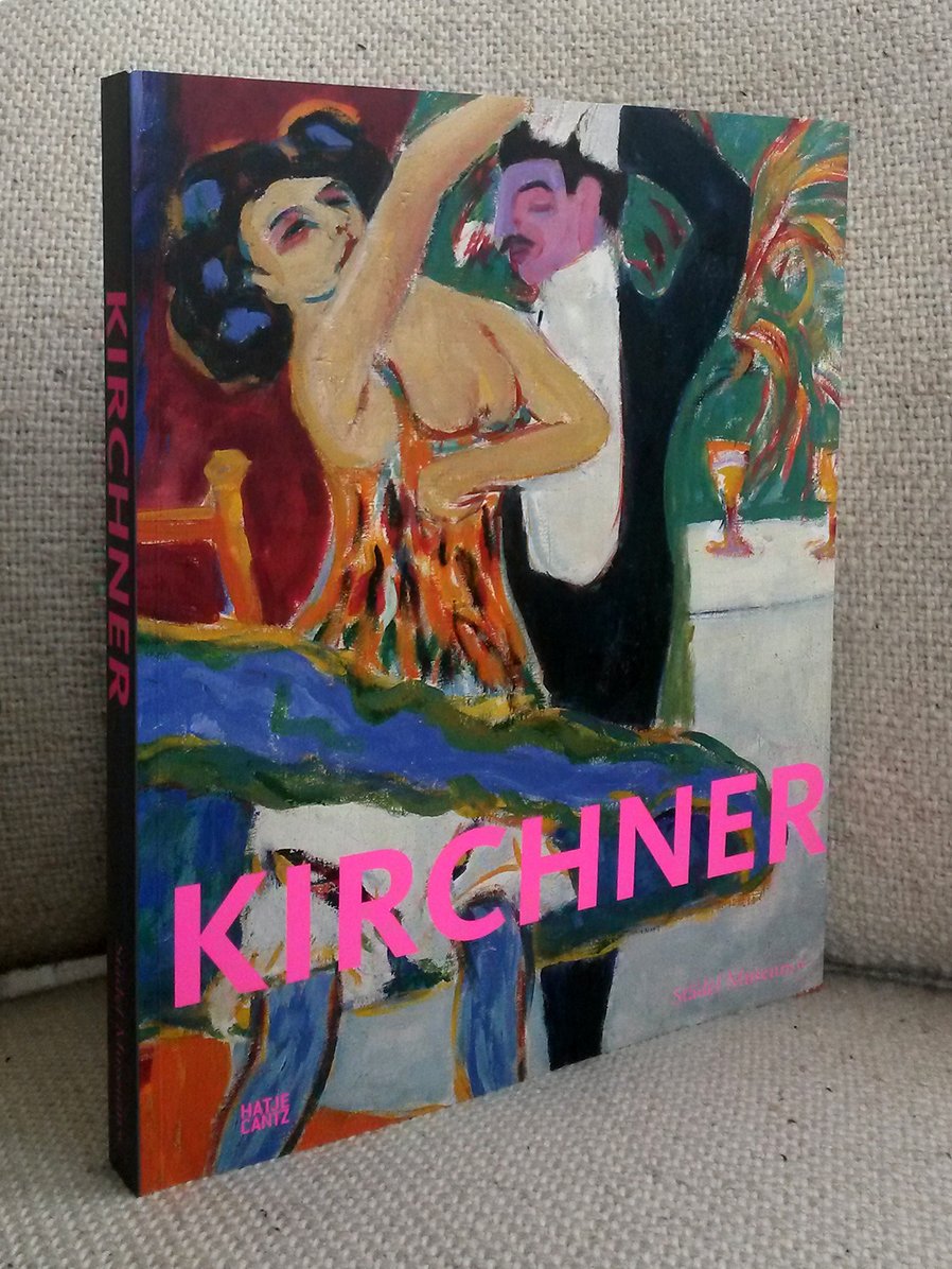 Kirchner: Katalog zur Ausstellung im Städel Museum, Frankfurt am Main, 2010 Film, Art & Culture