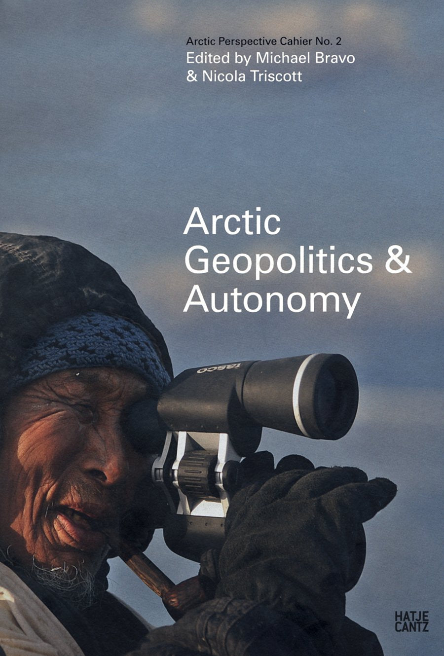 Arctic Perspective Cahier No. 2: Arctic Geopolitics and Autonomy Architecture