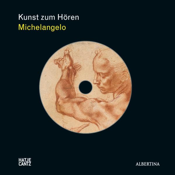 Kunst zum Hören: Michelangelo: Zeichnungen eines Genies. Der offzielle Audioguide zur Ausstellung in der Albertina Wien, 2010 Film, Art & Culture