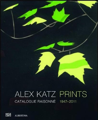 Alex Katz Prints and Works in Editions : Catalogue Raisonne 1947-2010 Social Sciences