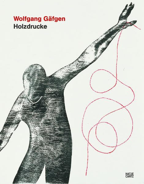 Wolfgang Gäfgen: Holzdrucke: Holzdrucke. Katalog zur Ausstellung im Städtischen Kunstmuseum Spendhaus, Reutlingen, 2010/11 Film, Art & Culture