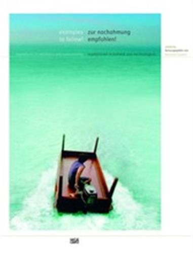 Examples to Follow ! : Expeditions in Aesthetics and Sustainability Film, Art & Culture