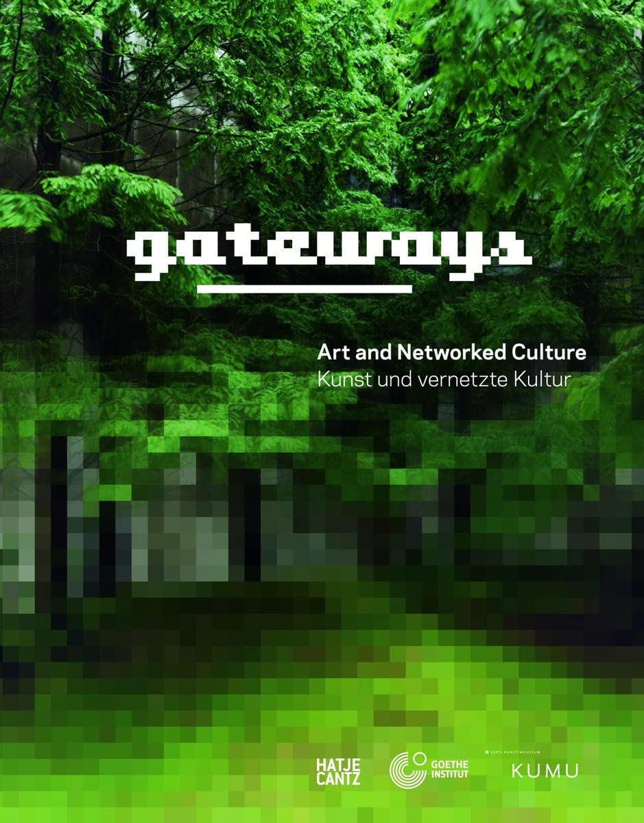 Gateways: Kunst und vernetzte Kultur: Art and Networked Culture Social Sciences