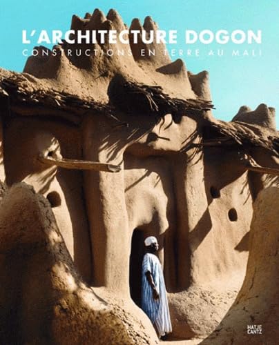 L'architecture Dogon: Construction en terre au Mali book