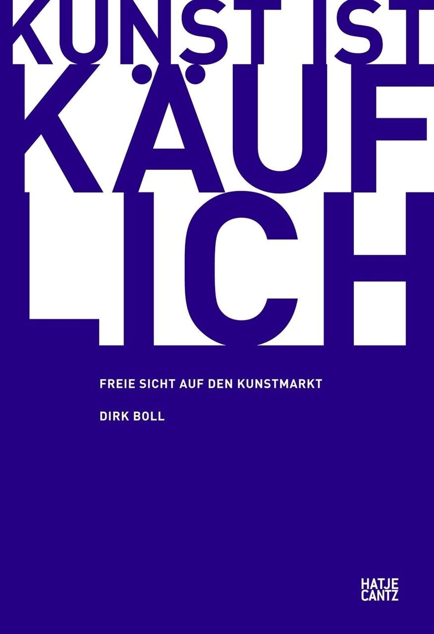Kunst ist käuflich: Freie Sicht auf den Kunstmarkt (Zeitgenössische Kunst) Film, Art & Culture