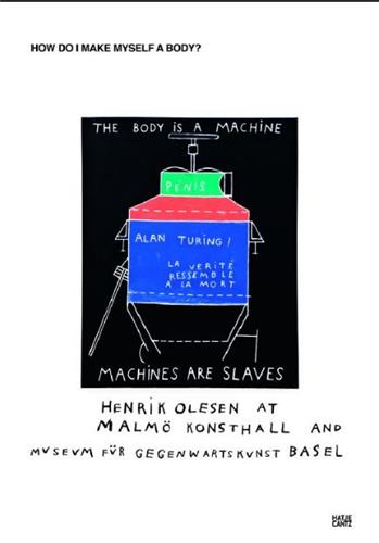 Henrik Olesen How Do I Make Myself a Body book